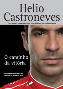 Baixar O Caminho da Vit&oacute;ria – Helio Castroneves pdf, epub, eBook
