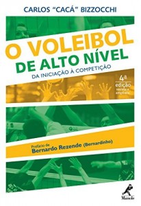 Baixar O Voleibol de Alto N&iacute;vel: da Inicia&ccedil;&atilde;o &agrave; Competi&ccedil;&atilde;o pdf, epub, eBook