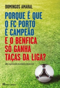 Baixar Porque é que o FC Porto é Campeão e o Benfica só Ganha Taças da Liga? pdf, epub, eBook