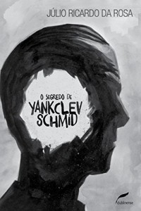 Baixar O segredo de Yankclev Schmid pdf, epub, eBook