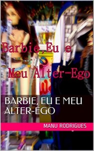 Baixar Barbie, Eu e Meu Alter-Ego pdf, epub, eBook