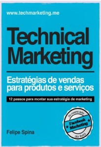 Baixar Technical Marketing – Estratégia de Vendas para Produtos e Serviços: Estratégia de Vendas para Produtos e Serviços pdf, epub, eBook