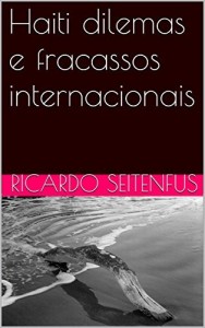 Baixar Haiti dilemas e fracassos internacionais pdf, epub, eBook