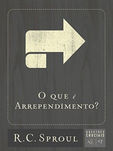 Baixar O Que é arrependimento? (Questões Cruciais Livro 17) pdf, epub, eBook