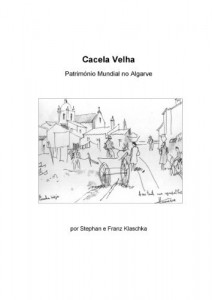 Baixar Cacela Velha – Patrim&oacute;nio Mundial no Algarve: (em portugues) pdf, epub, eBook