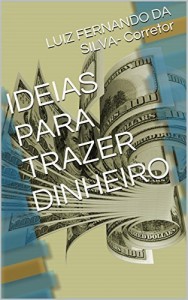 Baixar IDEIAS PARA TRAZER DINHEIRO pdf, epub, eBook