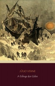 Baixar A Esfinge dos Gelos [completo] (Viagens Maravilhosas Livro 50) pdf, epub, eBook