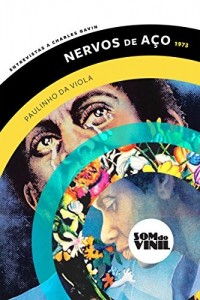 Baixar Paulinho da Viola, Nervos de A&ccedil;o: Entrevistas a Charles Gavin, Som do Vinil pdf, epub, eBook