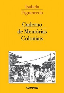 Baixar Caderno de Mem&oacute;rias Coloniais pdf, epub, eBook