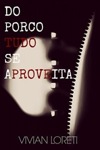 Baixar Do porco tudo se aproveita pdf, epub, eBook