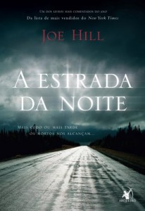 Baixar A estrada da noite: Mais cedo ou mais tarde os mortos nos alcan&ccedil;am… pdf, epub, eBook