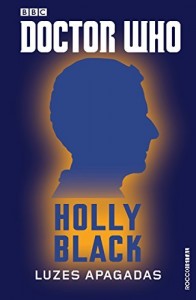 Baixar Doctor Who: Luzes apagadas – O décimo segundo Doutor pdf, epub, eBook