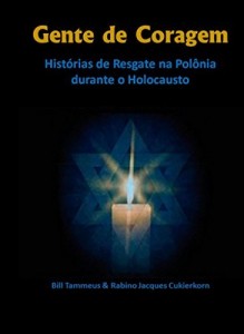 Baixar Gente de Coragem: Histórias de Resgate na Polônia durante o Holocausto pdf, epub, eBook