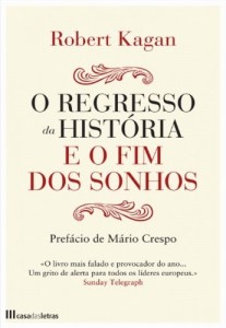 Baixar O regresso da hist&oacute;ria e o fim dos sonhos pdf, epub, eBook