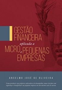 Baixar Gest&atilde;o Financeira Aplicada a Micro e Pequenas Empresas pdf, epub, eBook