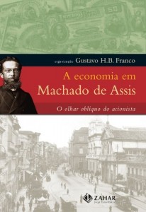 Baixar A Economia em Machado de Assis: o olhar obl&iacute;quo do acionista pdf, epub, eBook