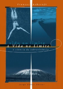 Baixar A vida no limite: a ci&ecirc;ncia da sobreviv&ecirc;ncia pdf, epub, eBook