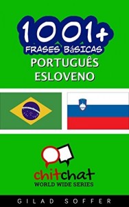 Baixar 1001+ Frases Básicas Português – Esloveno (ChitChat WorldWide) pdf, epub, eBook