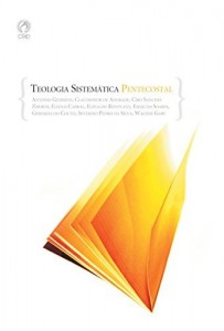 Baixar Teologia Sistemática Pentecostal pdf, epub, eBook