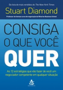 Baixar Consiga o que você quer: As 12 estratégias que vão fazer de você um negociador competente em qualquer situação pdf, epub, eBook