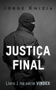 Baixar Justiça Final (Vindex Livro 1) pdf, epub, eBook