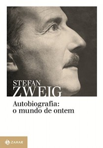 Baixar Autobiografia: o mundo de ontem: Memórias de um europeu pdf, epub, eBook