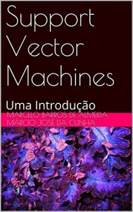 Baixar Máquina de Vetores de Suporte (Support Vector Machines): Uma Introdução pdf, epub, eBook