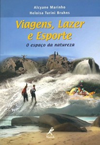 Baixar Viagens, Lazer e Esporte: O Espa&ccedil;o da Natureza pdf, epub, eBook