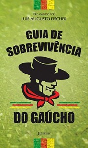 Baixar Guia de Sobrevivência do Gaúcho pdf, epub, eBook
