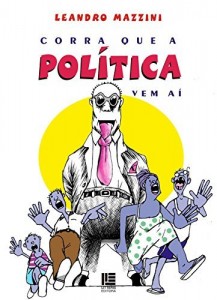 Baixar Corra que a política vem aí pdf, epub, eBook
