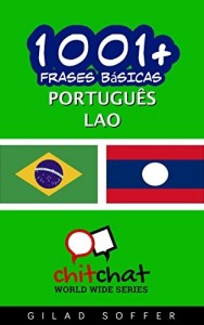 Baixar 1001+ Frases Básicas Português – Lao (ChitChat WorldWide) pdf, epub, eBook