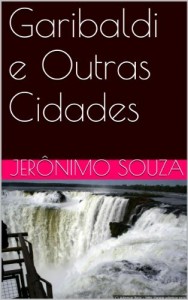 Baixar Garibaldi e Outras Cidades (Turismo Livro 1) pdf, epub, eBook