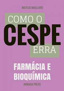 Baixar Como o Cespe erra: Farmácia e Bioquímica (Teste-A-Prova Livro 22) pdf, epub, eBook