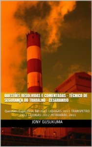 Baixar Questões Resolvidas e Comentadas – Técnico de Segurança do Trabalho – CESGRANRIO: Questões Específicas BR-2013 LIQUIGÁS-2013 TRANSPETRO -2012 LIQUIGÁS-2012 PETROBRÁS-2011 pdf, epub, eBook