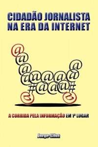 Baixar Cidadão Jornalista na Era da Internet pdf, epub, eBook