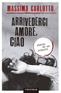 Baixar Arrivederci amore, ciao pdf, epub, eBook