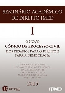 Baixar O novo c&oacute;digo de processo civil e os desafios para o Direito e para a Democracia (Semin&aacute;rio Acad&ecirc;mico de Direito… pdf, epub, eBook