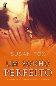Baixar Um sonho perfeito (Um amor perfeito) pdf, epub, eBook