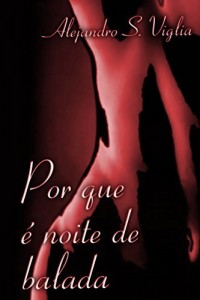 Baixar Por que é noite de balada pdf, epub, eBook