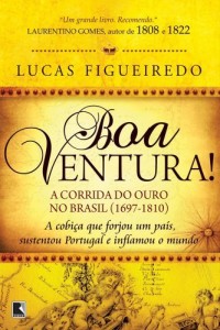 Baixar Boa Ventura!: A corrida do ouro no Brasil (1697-1810) pdf, epub, eBook