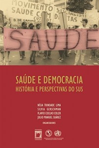 Baixar Saúde e democracia: história e perspectivas do SUS pdf, epub, eBook