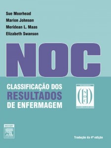 Baixar Classifica&ccedil;&atilde;o dos Resultados de Enfermagem (NOC) 4&ordf; Edi&ccedil;&atilde;o pdf, epub, eBook
