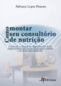 Baixar Como Montar seu Consult&oacute;rio de Nutri&ccedil;&atilde;o pdf, epub, eBook