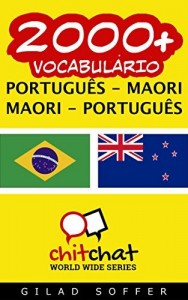 Baixar 2000+ Português – Maori Maori – Português Vocabulário (ChitChat WorldWide) pdf, epub, eBook
