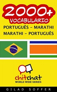 Baixar 2000+ Português – Marathi Marathi – Português Vocabulário (ChitChat WorldWide) pdf, epub, eBook