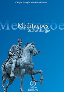 Baixar Meditações de Marco Aurélio (traduzido) (Coleção Filosofia à Maneira Clássica) pdf, epub, eBook