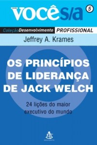 Baixar Os princípios de liderança de Jack Welch: 24 lições do maior executivo do mundo (Você S/A Livro 5) pdf, epub, eBook