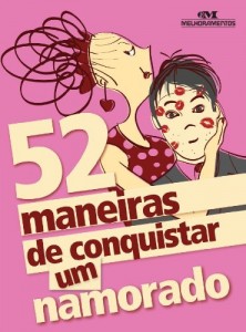 Baixar 52 maneiras de conquistar um namorado pdf, epub, eBook
