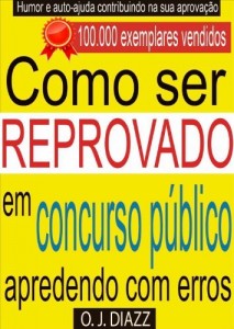 Baixar Como Ser Reprovado em Concurso Público: aprendendo com erros pdf, epub, eBook