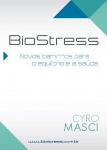 Baixar Biostress: Novos caminhos para o Equil&iacute;brio e a Sa&uacute;de pdf, epub, eBook